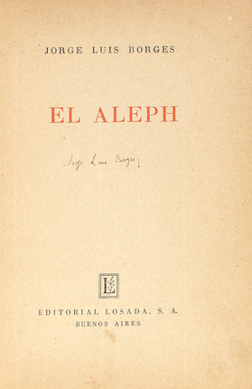 Bonhams : BORGES (JORGE LUIS) El Aleph, FIRST EDITION, THE AUTHOR'S ...